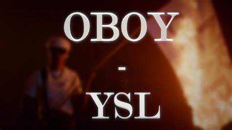 oboy ysl lyrics|Letra de OBOY .